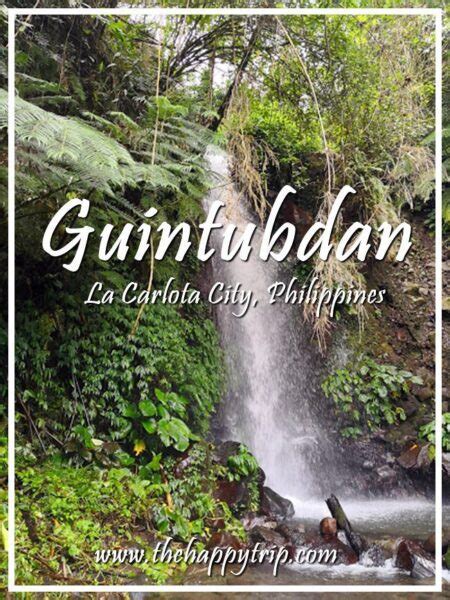 GUINTUBDAN MOUNTAIN RESORT TRAVEL GUIDE .